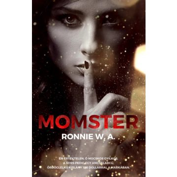 Ronnie W.A: Momster