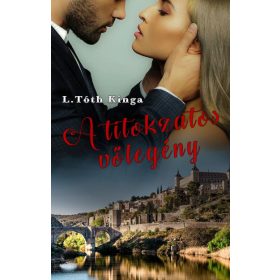 L. Tóth Kinga: A titokzatos vőlegény