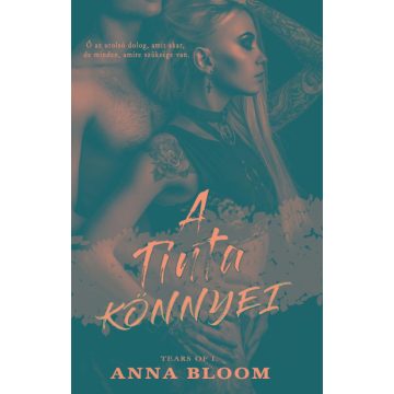 Anna Bloom: Anna Bloom - A tinta könnyei - Tears of... I.