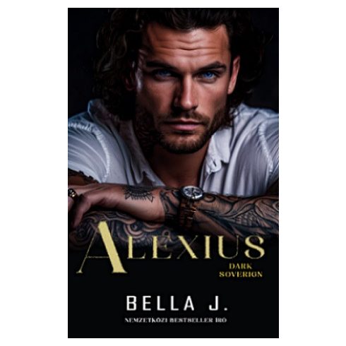 Bella J.: Alexius - Dark Sovereign I.
