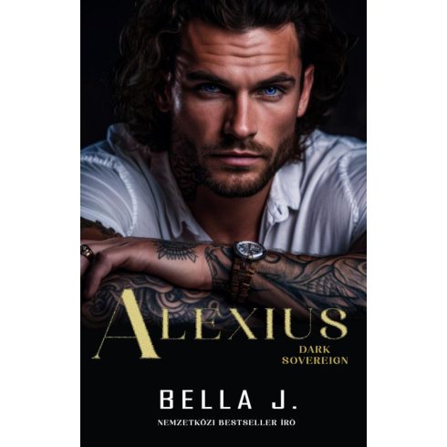 Bella J.: Alexius - Dark Sovereign I.