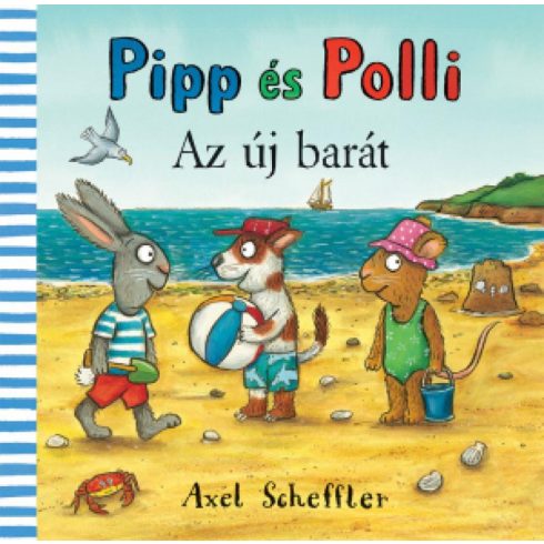 Axel Scheffler: Pipp és Polli - Az új barát (lapozó)