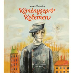 Marék Veronika: Kéményseprő Kelemen