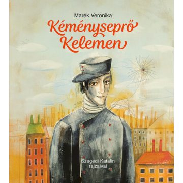 Marék Veronika: Kéményseprő Kelemen