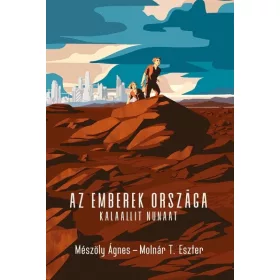   Mészöly Ágnes, Molnár T. Eszter: Az emberek országa - Kalaallit Nunaat