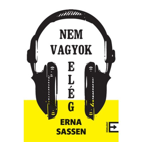 Erna Sassen: Nem vagyok elég
