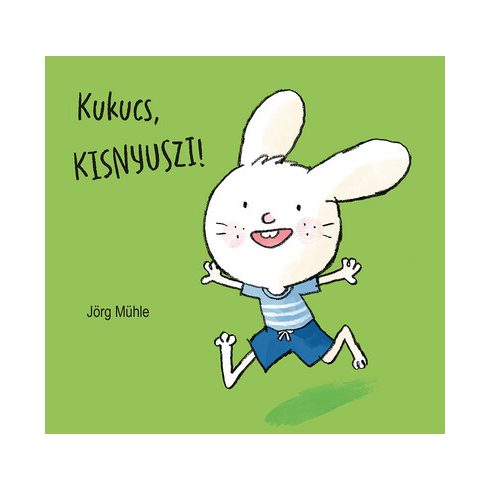 Jörg Mühle: Kukucs, kisnyuszi!