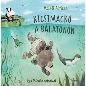 Vadadi Adrienn: Kicsimackó a Balatonon