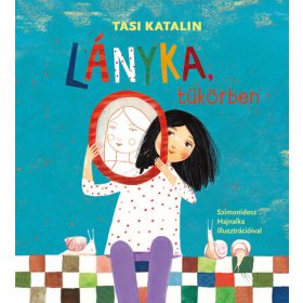 Tasi Katalin: Lányka, tükörben