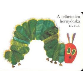 Eric Carle: A telhetetlen hernyócska