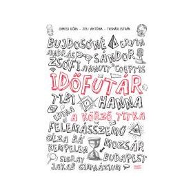 A KÖRZŐ TITKA - IDŐFUTÁR 1.