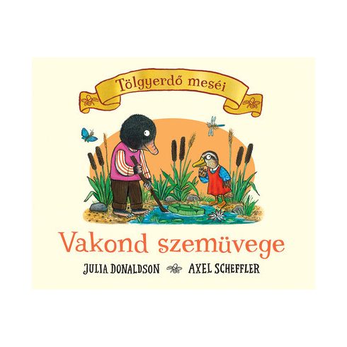 Julia Donaldson: Vakond szemüvege