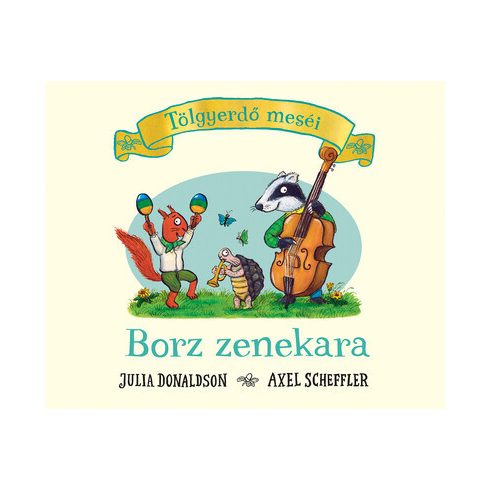 Julia Donaldson: Borz zenekara