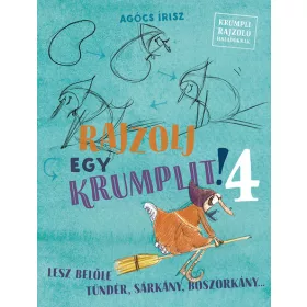   Agócs Írisz: Rajzolj egy krumplit! 4. - Lesz belőle tündér, sárkány, boszorkány... (Névre szólóan dedikálható)