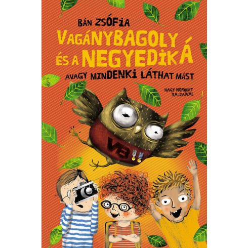 Bán Zsófia: Vagánybagoly és a negyedik Á