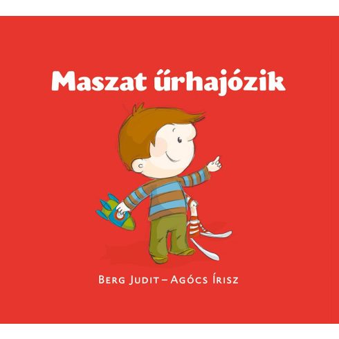 Berg Judit, Agócs Írisz: Maszat űrhajózik