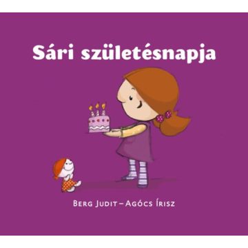Agócs Írisz, Berg Judit: Sári születésnapja