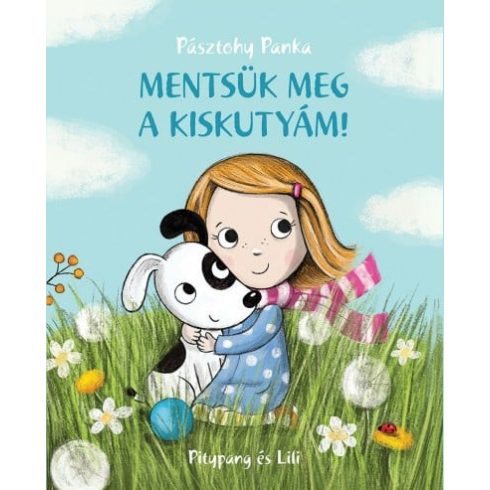 Pásztohy Panka: Mentsük meg a kiskutyám!