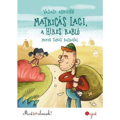 Vadadi Adrienn: Matricás Laci, a híres rabló