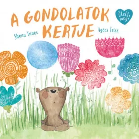 Shona Innes: A gondolatok kertje