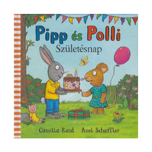 Camilla Reid: Pipp és Polli - Születésnap (puha lapos)