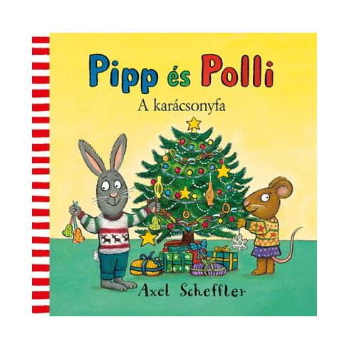 Camilla Reid, Axel Scheffler: Pipp és Polli - A karácsonyfa (puha lapos)