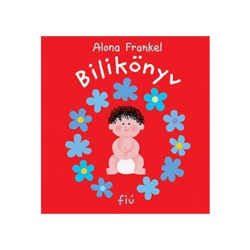 Alona Frankel: Bilikönyv - fiú