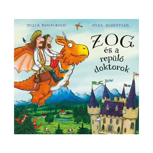 Julia Donaldson: Zog és a repülő doktorok