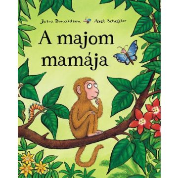 Julia Donaldson: A majom mamája