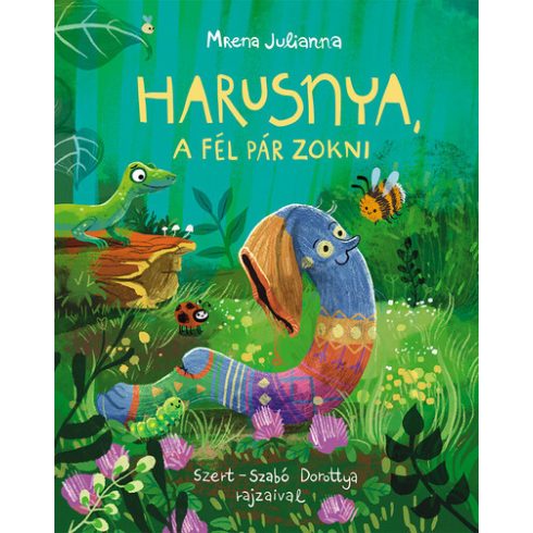 Mrena Julianna: Harusnya, a fél pár zokni