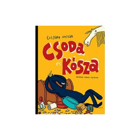 Czigány Zoltán: Csoda és Kósza