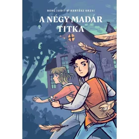   Berg Judit, Kertész Erzsi: A négy madár titka - Kiki nyomoz 1.