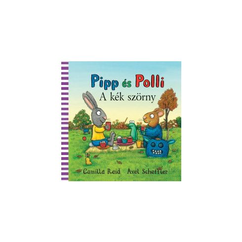 Camilla Reid, Axel Scheffler: Pipp és Polli - A kék szörny