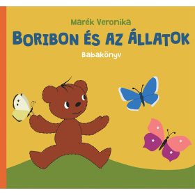 Marék Veronika: Boribon és az állatok - Babakönyv