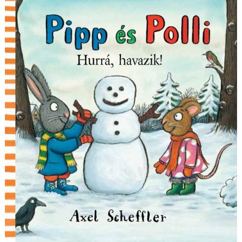 Axel Scheffler: 0Pipp és Polli - Hurrá, havazik!