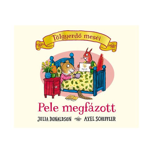 Julia Donaldson: Pele megfázott