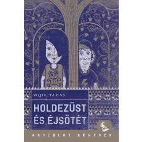  Rojik Tamás: Holdezüst és éjsötét (Névre szólóan dedikálható)