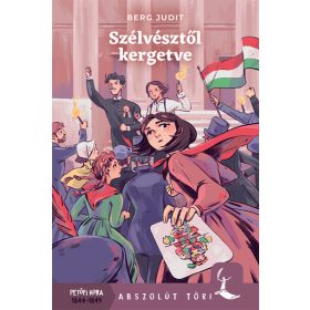 Berg Judit: Szélvésztől kergetve