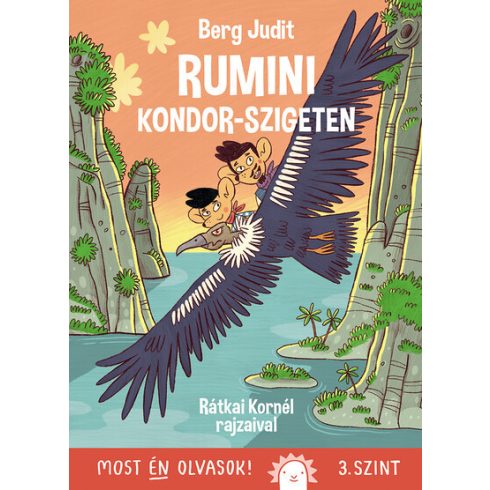 Berg Judit: Rumini Kondor-szigeten