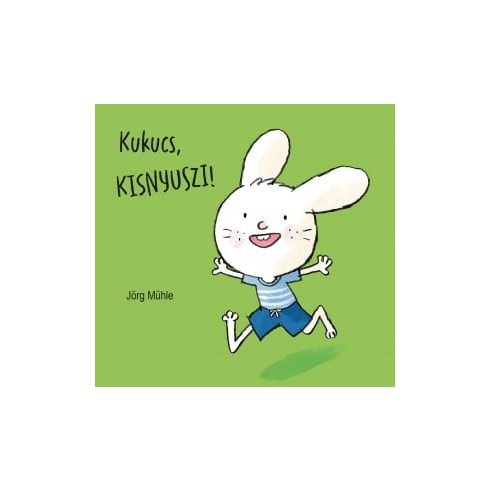 Jörg Mühle: Kukucs, kisnyuszi!