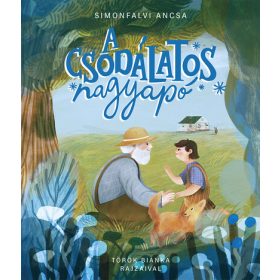 Simonfalvi Ancsa: A csodálatos nagyapó