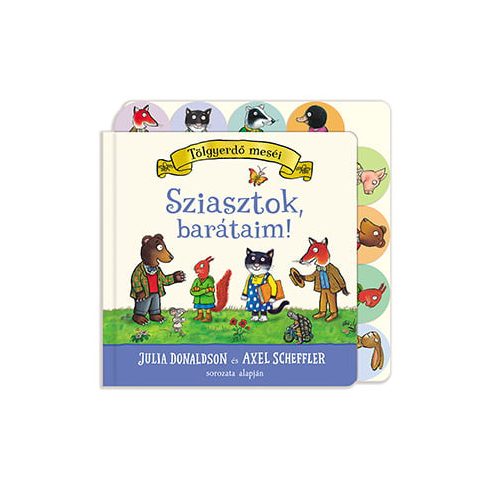 Julia Donaldson: Sziasztok, barátaim!