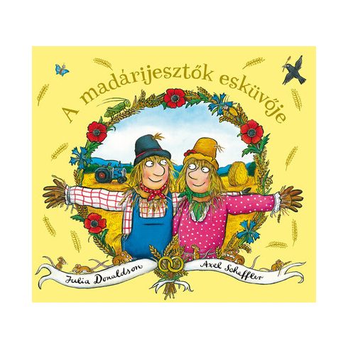 Julia Donaldson: A madárijesztők esküvője