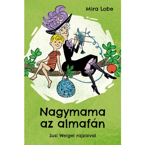 Mira Lobe: Nagymama az almafán