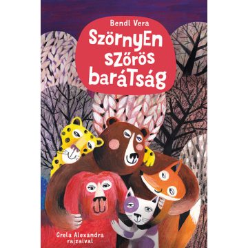 Bendl Vera: Szörnyen szőrös barátság