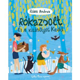 Rádai Andrea: Rókazsolt és a különleges kedd