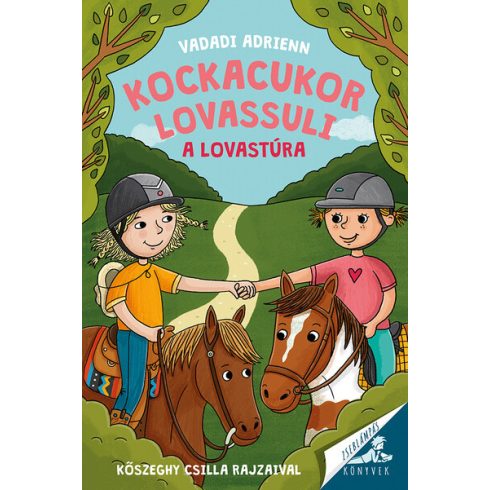 Vadadi Adrienn: Kockacukor lovassuli - A lovastúra