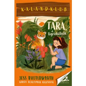 Jess Butterworth: Tara, a tigriskölyök