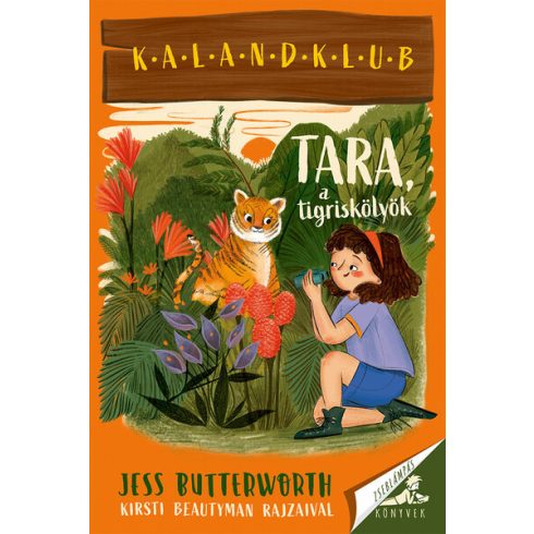 Jess Butterworth: Tara, a tigriskölyök