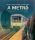 Kovács Tamás György: A metró - A fúrópajzstól a mozaikcsemépig